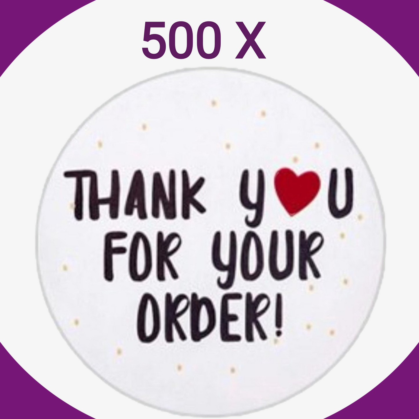 500 Sluitstickers-25 mm-Stickers-Thank You For Your Order-500 Stickers op Rol