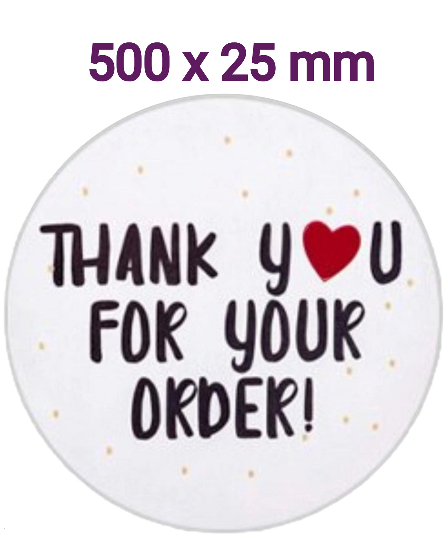 500 Sluitstickers-25 mm-Stickers-Thank You For Your Order-500 Stickers op Rol